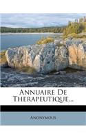 Annuaire De Therapeutique...