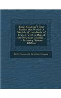 King Kalakaua's Tour Round the World
