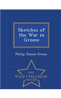 Sketches of the War in Greece - War College Series