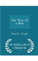 The Way of a Man - Scholar's Choice Edition