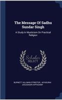 The Message Of Sadhu Sundar Singh
