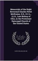 Memorials of the Right Reverend Charles Pettit McIlvaine, D.D., D.C.L., LL.D., Late Bishop of Ohio, in the Protestant Episcopal Church of the United States