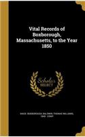 Vital Records of Boxborough, Massachusetts, to the Year 1850