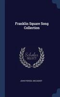 Franklin Square Song Collection