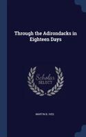 Through the Adirondacks in Eighteen Days