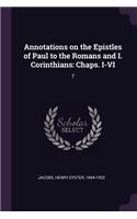 Annotations on the Epistles of Paul to the Romans and I. Corinthians