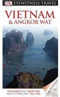 DK Eyewitness Travel Guide: Vietnam and Angkor Wat