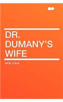 Dr. Dumany's Wife