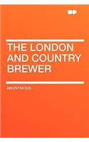 The London and Country Brewer: (English)
