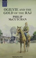 Ogilvie and the Gold of the Raj