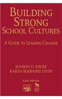 Building Strong School Cultures