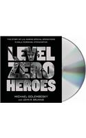 Level Zero Heroes