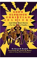 God's Glorious Christian Soldiers