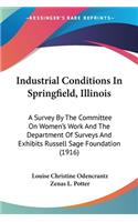 Industrial Conditions In Springfield, Illinois