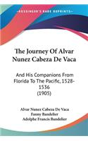 The Journey Of Alvar Nunez Cabeza De Vaca