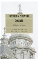 Problem Solving Courts: A Measure of Justice