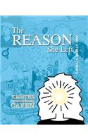 The Reason She Left
