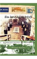 Alien Among Anxious Artists: (English)