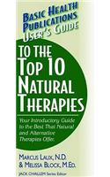 User's Guide to the Top 10 Natural Therapies (Basic Health Publications User Guide)