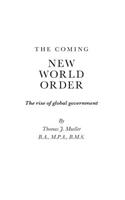 Coming New World Order - The Rise of Global Government