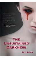 The Unsustained Darkness