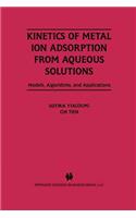 Kinetics of Metal Ion Adsorption from Aqueous Solutions