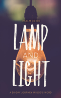 Lamp & Light: A 30-Day Journey in Gods Word