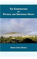 Construction of Physical and Emotional Health