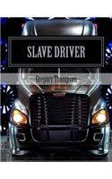 Slave Driver