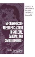 Mechanisms of Anesthetic Action in Skeletal, Cardiac, and Smooth Muscle