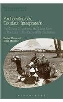 Archaeologists, Tourists, Interpreters