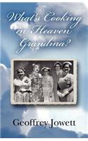 What's Cooking in Heaven Grandma?