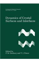 Dynamics of Crystal Surfaces and Interfaces