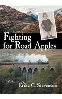 Fighting for Road Apples