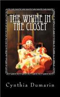 Whine in the Closet