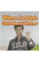 Wilma Rudolph: Gold-Medal Winner: (Infomax Readers)