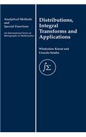 Distribution, Integral Transforms and Applications