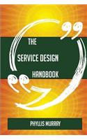 The Service Design Handbook - Everything You Need To Know About Service Design: (English)