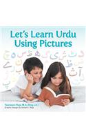 Let's Learn Urdu Using Pictures: (Urdu)