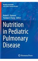 Nutrition in Pediatric Pulmonary Disease