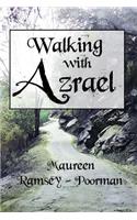 Walking with Azrael