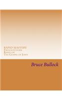 Rapid Mastery French Course based on the Gospel of John