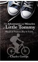 Adventures and Miracles of Little Tommy