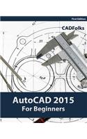 AutoCAD 2015 For Beginners