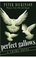 Perfect Gallows: A Crime Novel