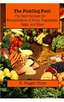 The Pickling Fool