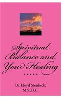 Spiritual Balance and Your Healing