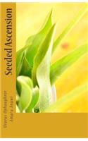 Seeded Ascension