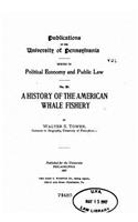 History of the American Whale Fishery