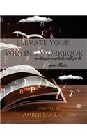 Elevate Your Writing Workbook